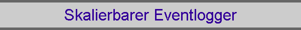 Skalierbarer Eventlogger