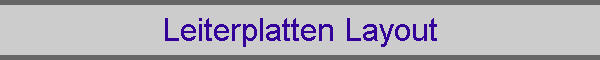 Leiterplatten Layout